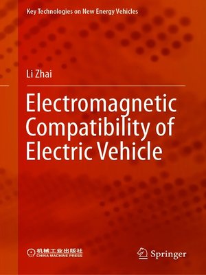 cover image of Electromagnetic Compatibility of Electric Vehicle
